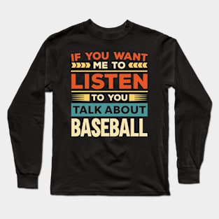 Talk About Baseball Long Sleeve T-Shirt